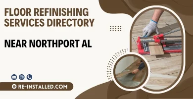 Floor Refinishing Services near Northport AL