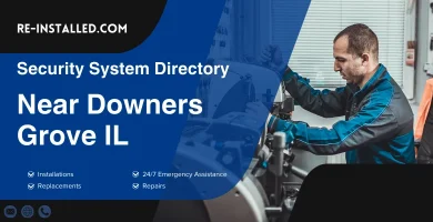 Home Security System Installation near Downers Grove IL