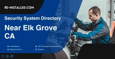 Home Security System Installation near Elk Grove CA