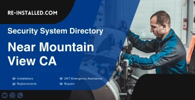 Home Security System Installation near Mountain View CA