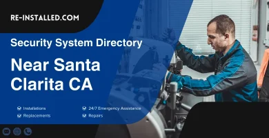 Home Security System Installation near Santa Clarita CA