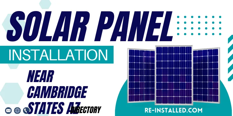 Solar Panel Installations near Cambridge States AZ
