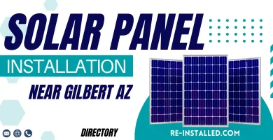 Solar Panel Installations near Gilbert AZ