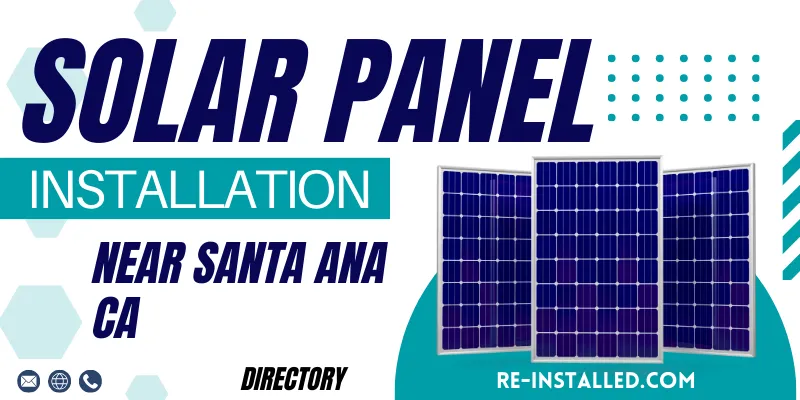 Solar Panel Installations near Santa Ana CA